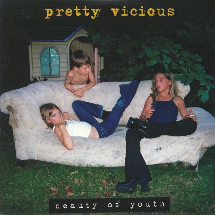 PRETTY VICIOUS - Beauty Of Youth