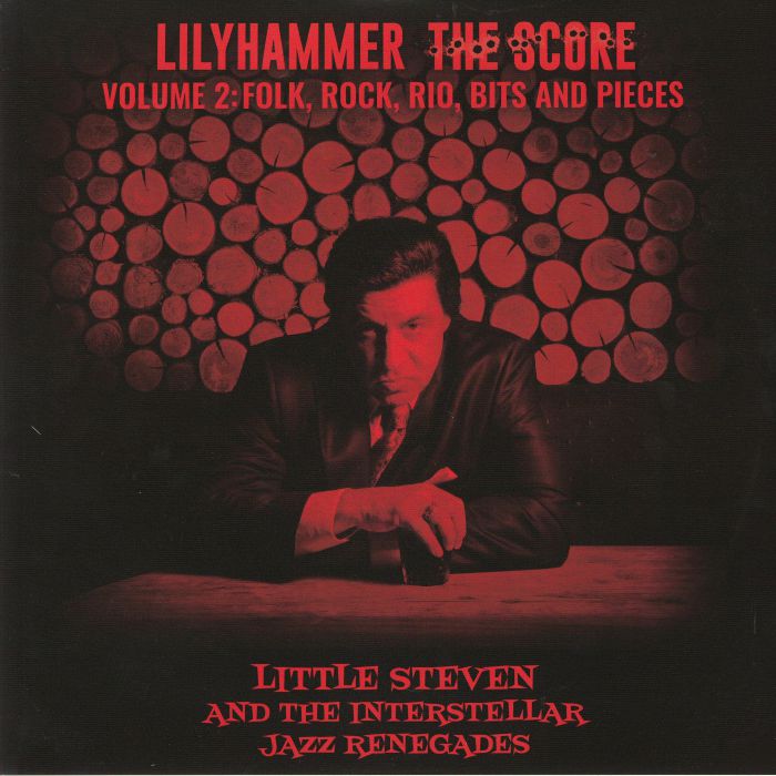 LITTLE STEVEN & THE INTERSTELLAR JAZZ RENEGADES - Lilyhammer The Score Volume 2: Folk Rock Rio Bits & Pieces (Soundtrack)