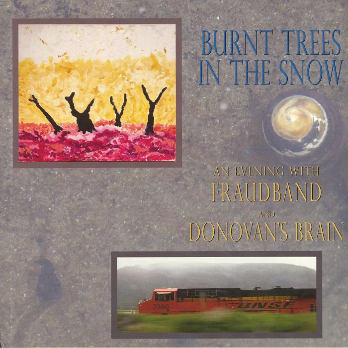 FRAUDBAND/DONOVAN'S BRAIN - Burnt Trees In The Snow