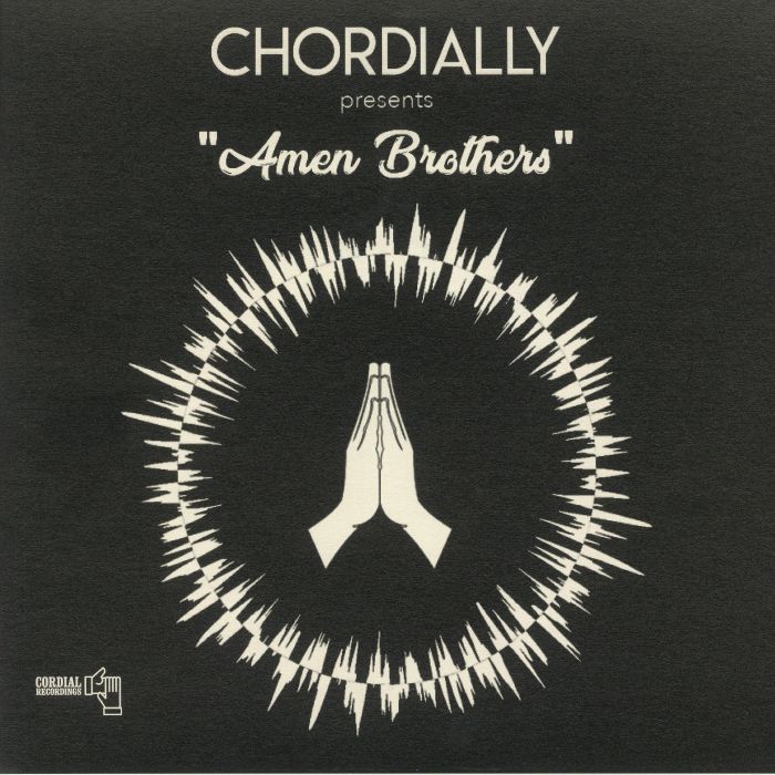 CHORDIALLY - Amen Brothers
