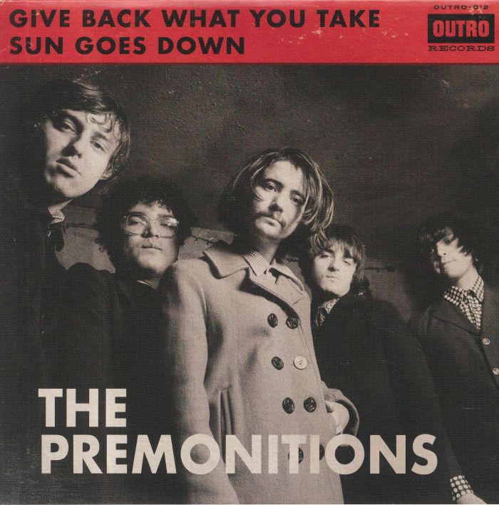 PREMONITIONS, The - Give Back What You Take