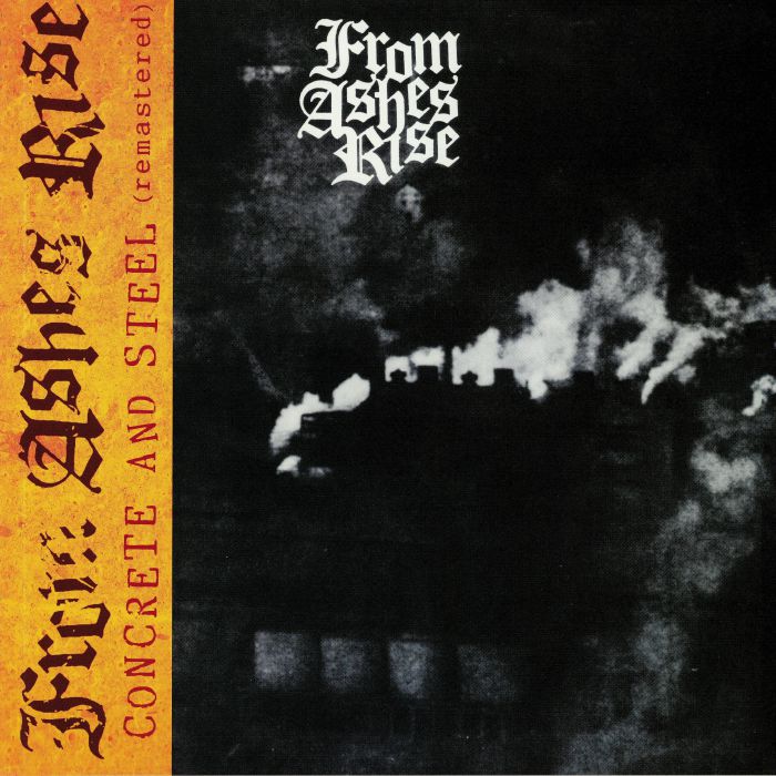 FROM ASHES RISE - Concrete & Steel (remastered)