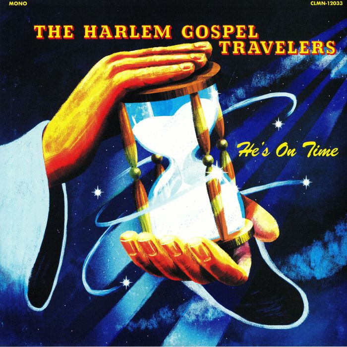 HARLEM GOSPEL TRAVELERS, The - He's On Time