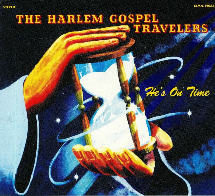 HARLEM GOSPEL TRAVELERS, The - He's On Time