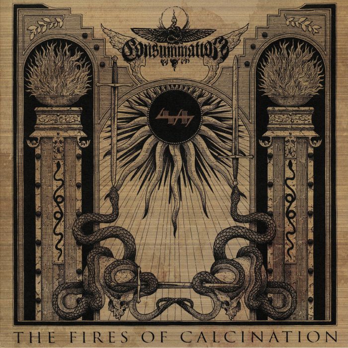 CONSUMMATION - The Fires Of Calcination