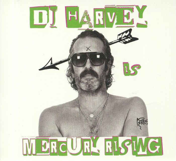 DJ HARVEY/VARIOUS - The Sound Of Mercury Rising: Volume II