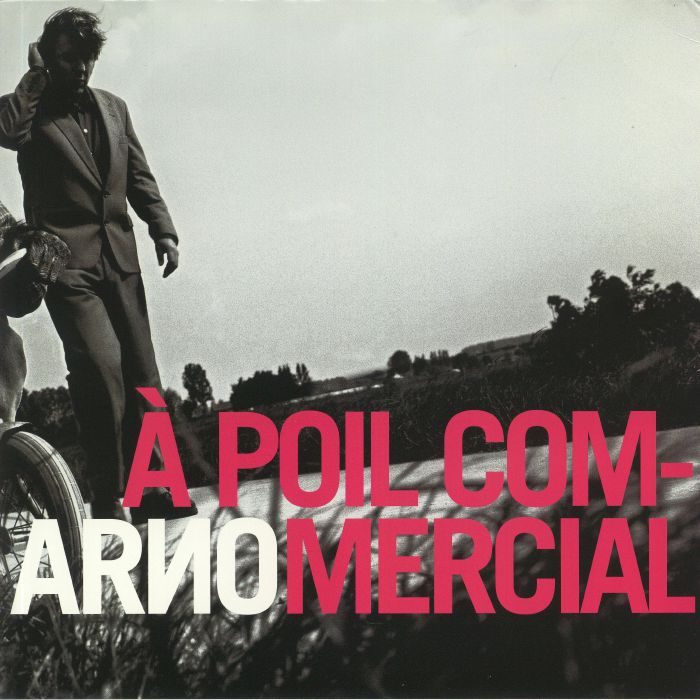 ARNO - A Poil Commercial (reissue)