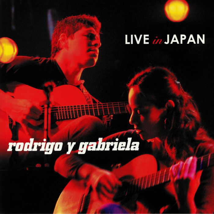 RODRIGO Y GABRIELA - Live In Japan (remastered)