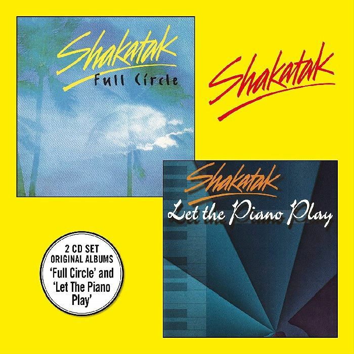 SHAKATAK - Full Circle/Let The Piano Play