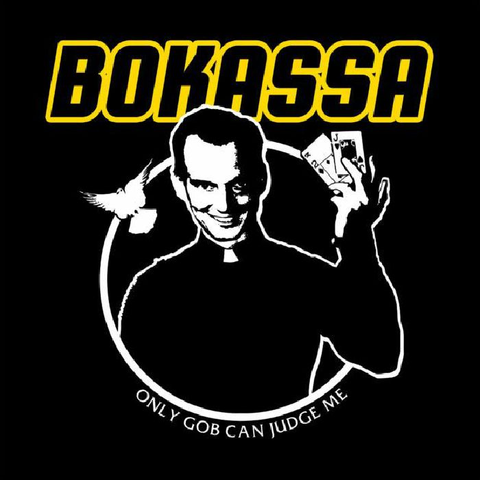 BOKASSA - Only GOB Can Judge Me