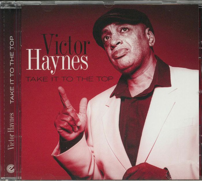 HAYNES, Victor - Take It To The Top