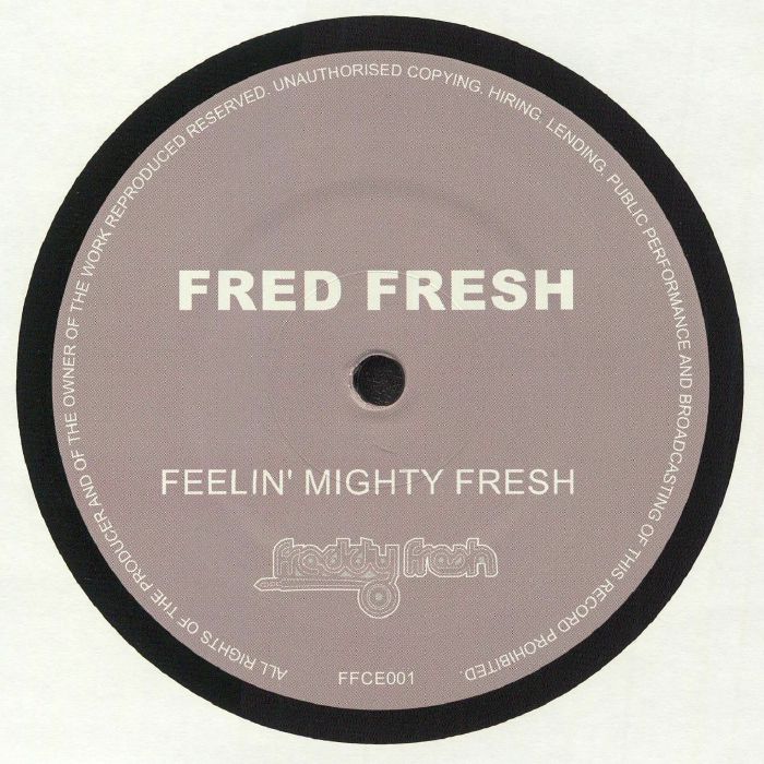 FRESH, Freddy - Feelin Mighty Fresh