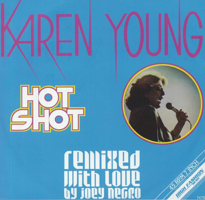 YOUNG, Karen - Hot Shot (Remixed With Love By Joey Negro)