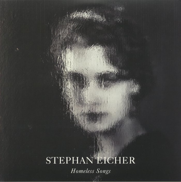 EICHER, Stephan - Homeless Songs
