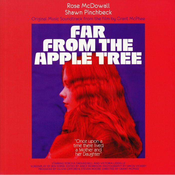McDOWALL, Rose/SHAWN PINCHBECK - Far From The Apple Tree (Soundtrack)