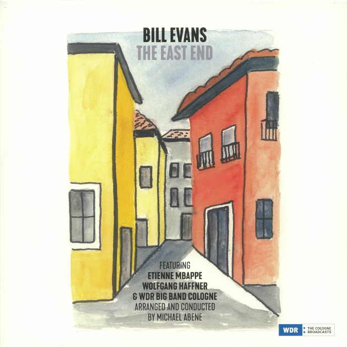 EVANS, Bill feat ETIENNE MBAPPE/WOLFGANG HAFFNER/WDR BIG BAND COLOGNE - The East End