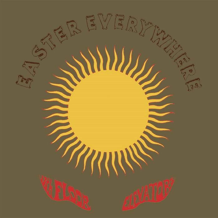 13TH FLOOR ELEVATORS - Easter Everywhere (remastered)