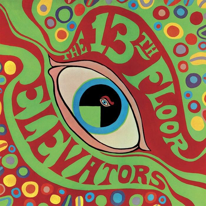 13TH FLOOR ELEVATORS - The Psychedelic Sounds Of The 13th Floor Elevators (remastered)