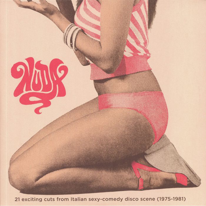 VARIOUS - Nuda: 21 Exciting Cuts From Italian Sexy Comedy Disco Scene 1975-1981