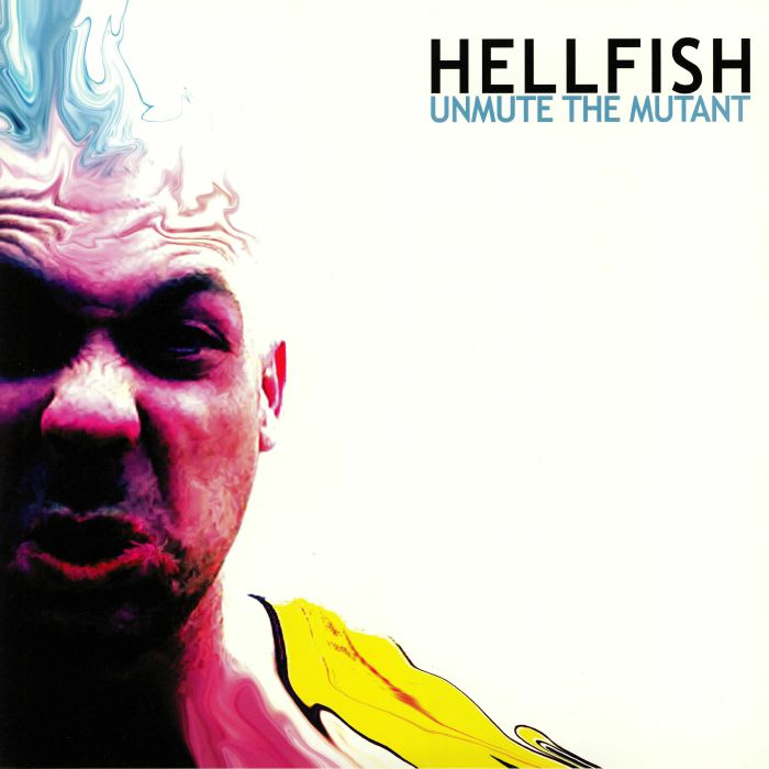 DJ HELLFISH - Unmute The Mutant