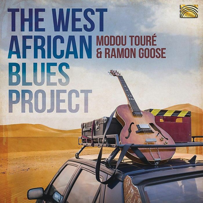 TOURE, Modou/RAMON GOOSE - The West African Blues Project