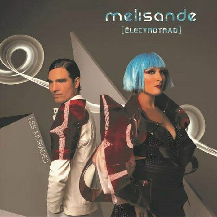 MELISANDE (ELECTROTRAD) - Les Myriades