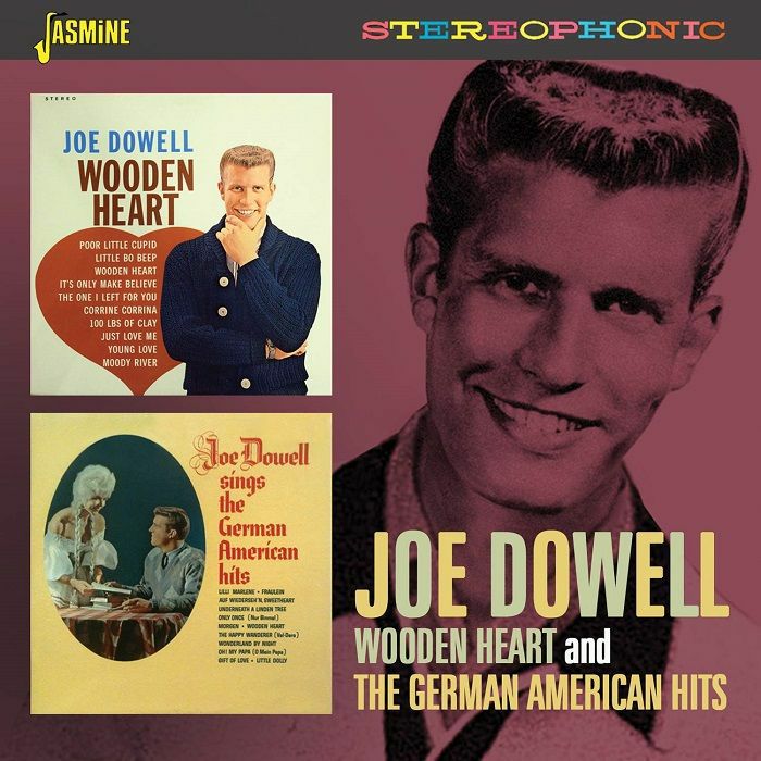 DOWELL, Joe - Wooden Heart/The German American Hits