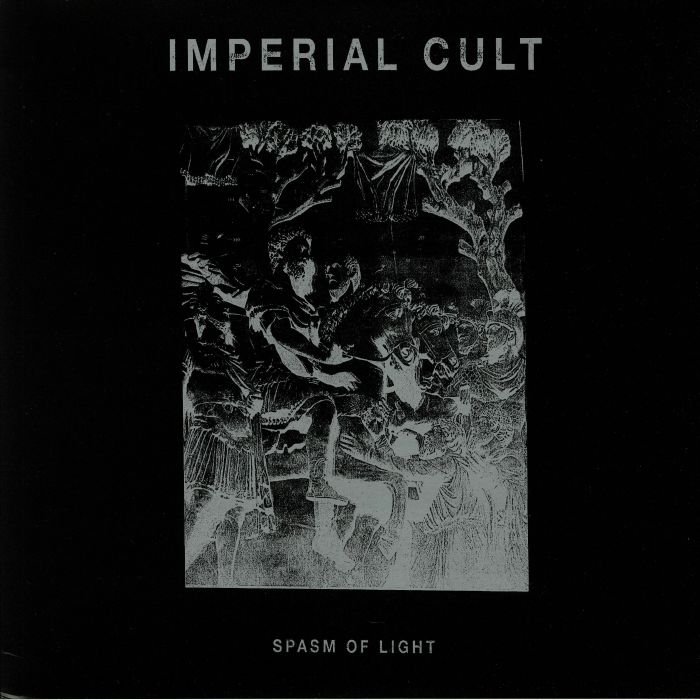 IMPERIAL CULT - Spasm Of Light