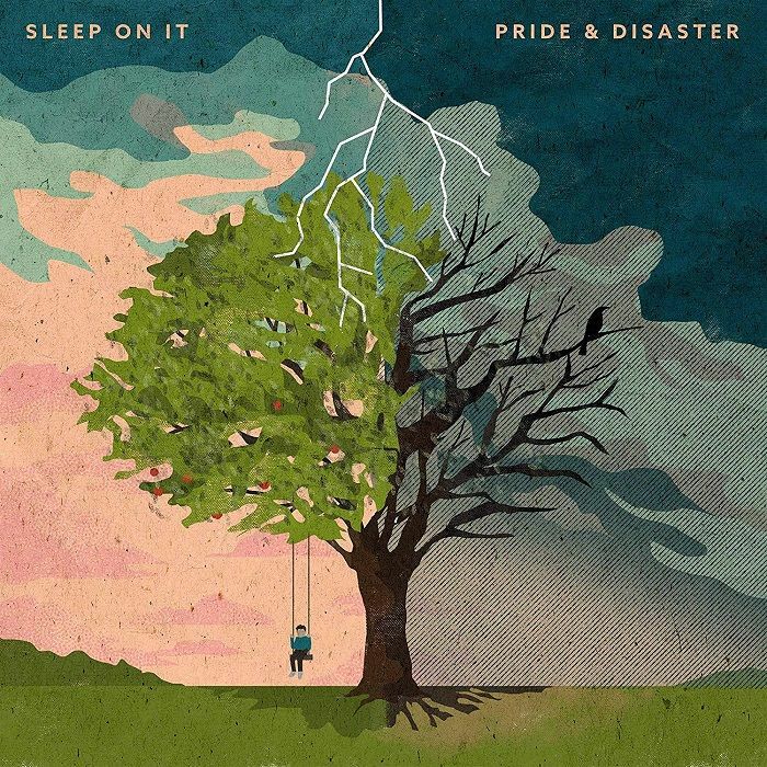 SLEEP ON IT - Pride & Disaster