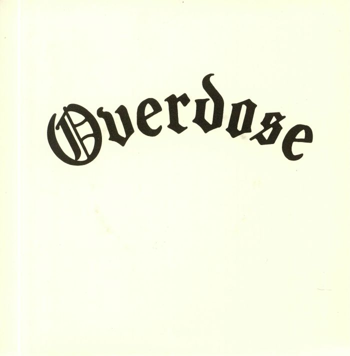 OVERDOSE - Overdose