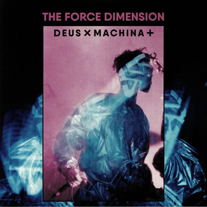 FORCE DIMENSION, The - Deus X Machina Plus