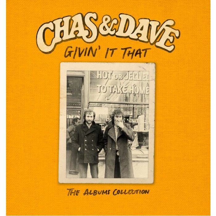 CHAS & DAVE - Givin' It That: The Albums Collection