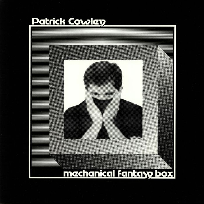 COWLEY, Patrick - Mechanical Fantasy Box