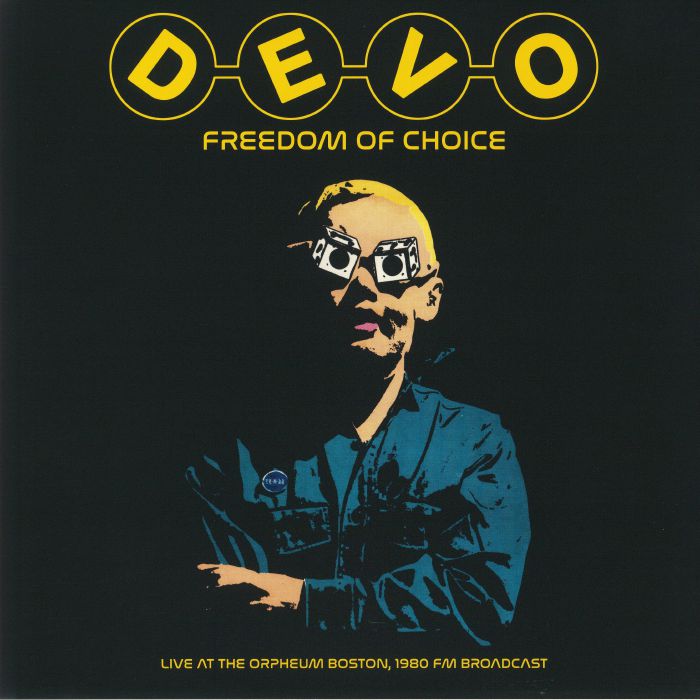 DEVO - Freedom Of Choice: Live At The Orpheum Boston 1980 FM Broadcast