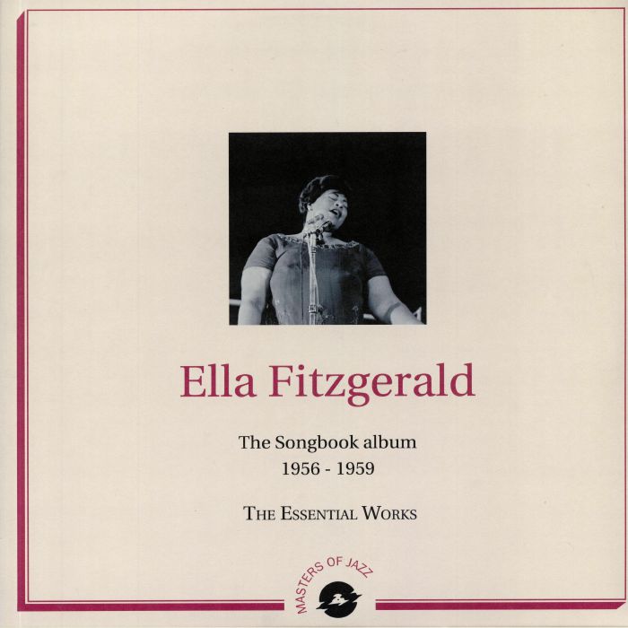 FITZGERALD, Ella - The Songbook Album 1956-1959: The Essential Works