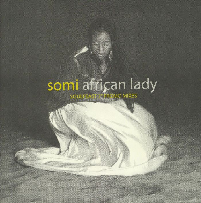 SOMI - African Lady: Soulfeast 7" Promo Mixes