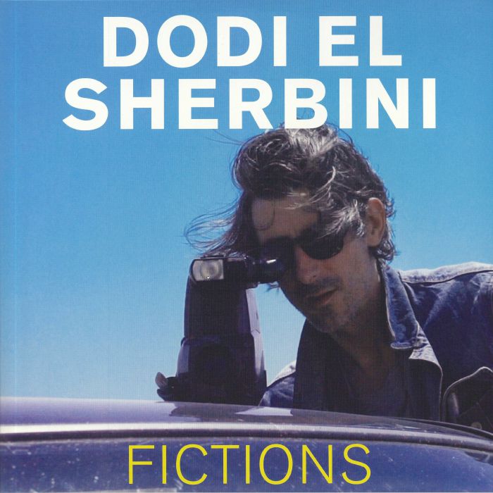 EL SHERBINI, Dodi - Fictions