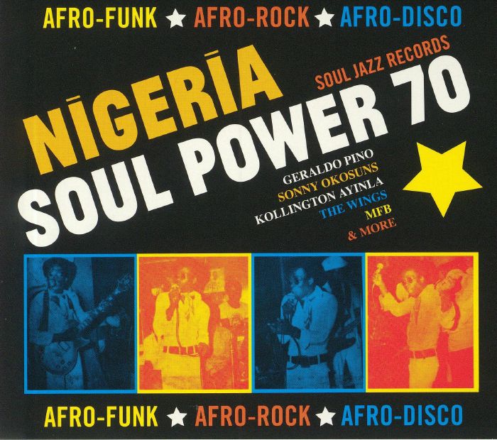 VARIOUS - Nigeria Soul Power 70: Afro Funk Afro Rock Afro Disco