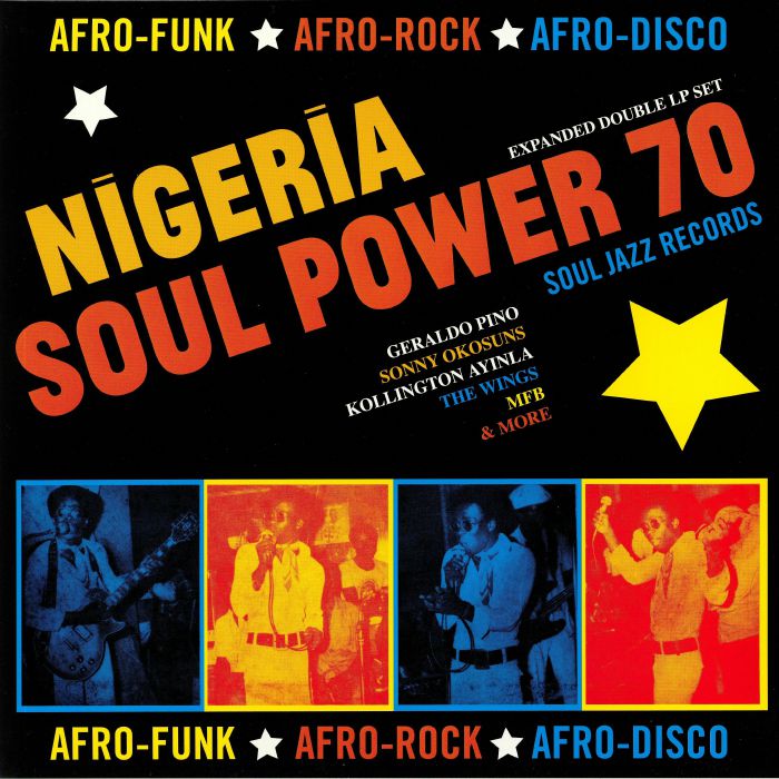 VARIOUS - Nigeria Soul Power 70: Afro Funk Afro Rock Afro Disco