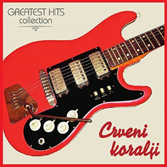 CRVENI KORALJI - Greatest Hits Collection