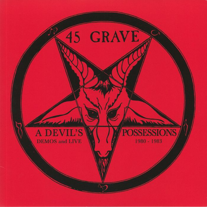 45 GRAVE - A Devil's Possessions: Demo's & Live 1980-1983