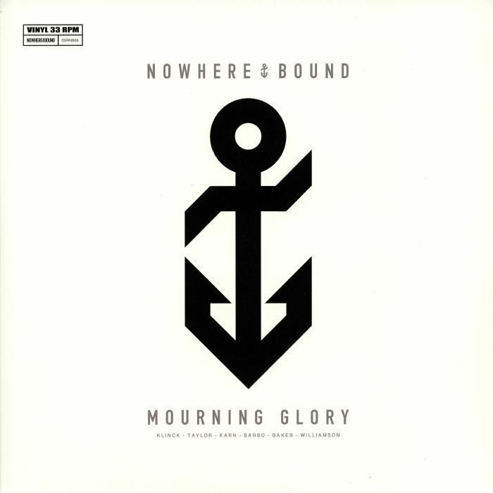 NOWHEREBOUND - Mourning Glory
