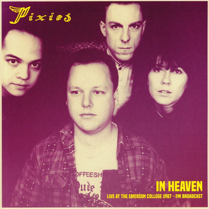 PIXIES - In Heaven: Live At The Emerson College 1987 FM Broadcast