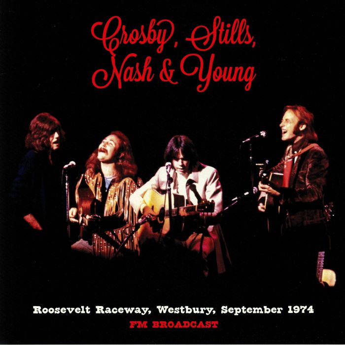CROSBY STILLS NASH & YOUNG - Roosevelt Raceway Westbury September 1974 FM Broadcast
