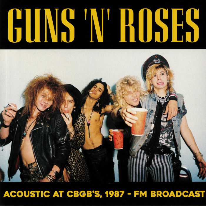 GUNS N ROSES - Acoustic At CBGBs 1987: FM Broadcast