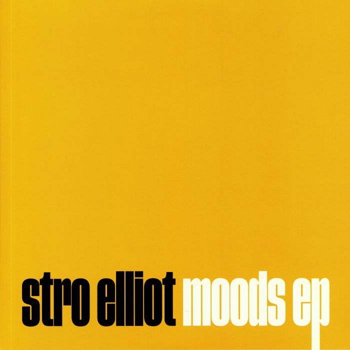 STRO ELLIOT - Moods EP