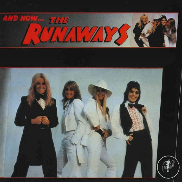 RUNAWAYS, The - And Now The Runaways