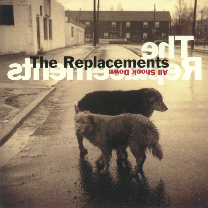 REPLACEMENTS, The - All Shook Down