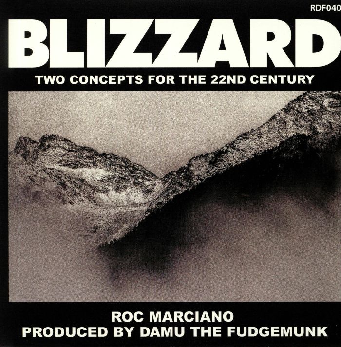 MARCIANO, Roc/DAMU THE FUDGEMUNK - Blizzard: Two Concepts For The 22nd Century