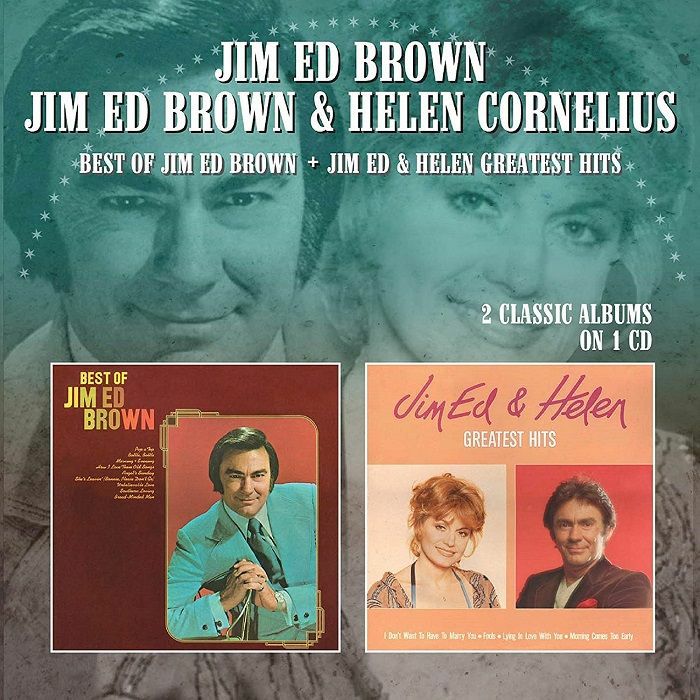 BROWN, Jim Ed/HELEN CORNELIUS - Best Of Jim Ed Brown/Jim Ed & Helen Greatest Hits